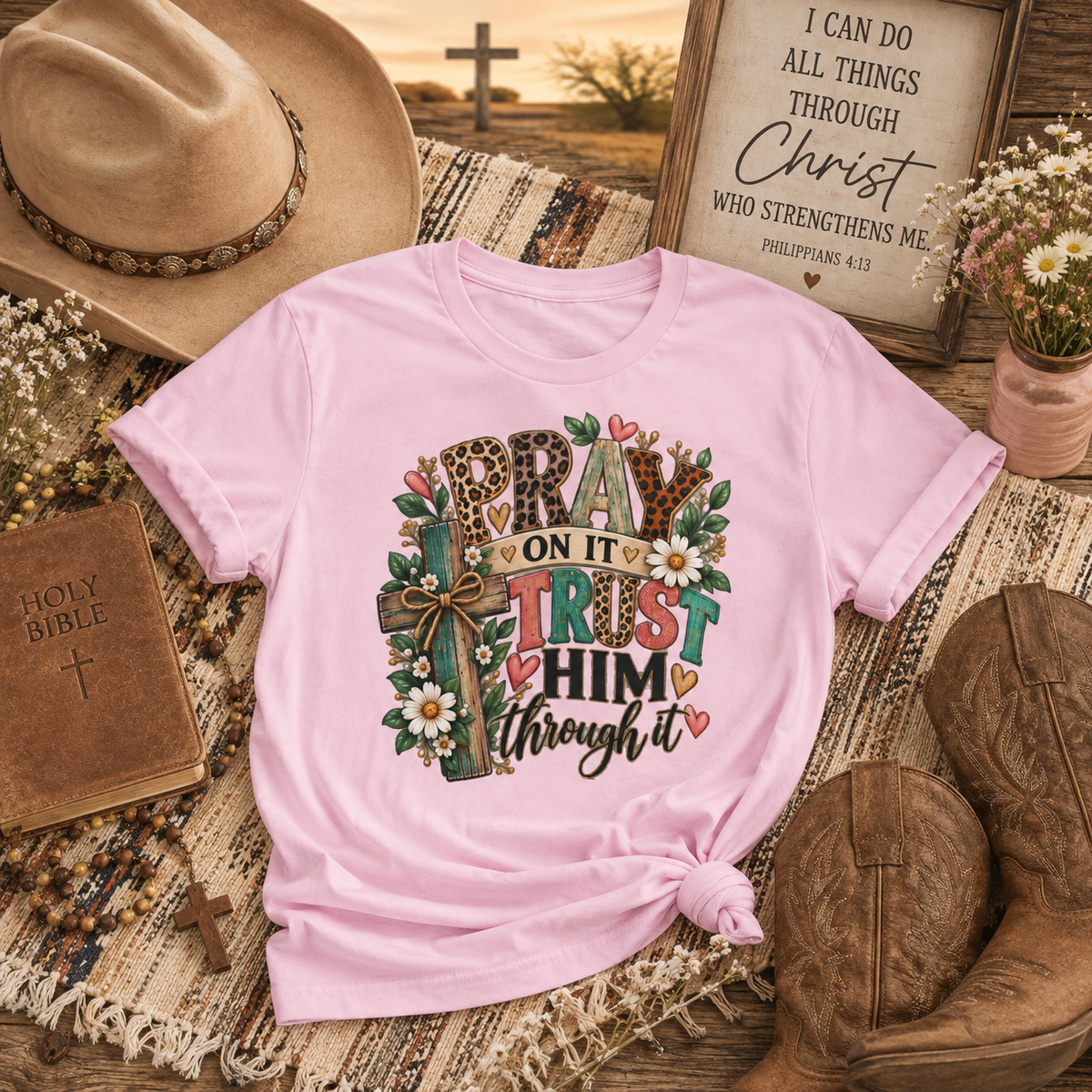Prayer Cross Tee — "Pray On It, Trust Him Through It" Inspirational Christian T-Shirt